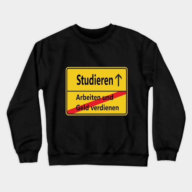 Studieren Crewneck Sweatshirt by NT85